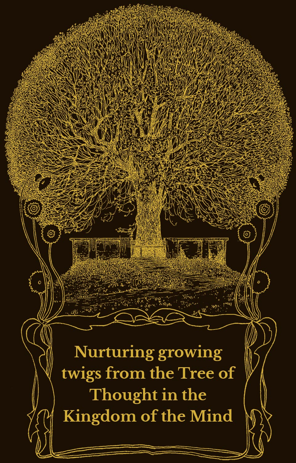 Nurturing growing twigs from the Tree of Thought in the Kingdom of the Mind